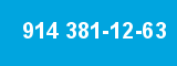 914 381-12-63